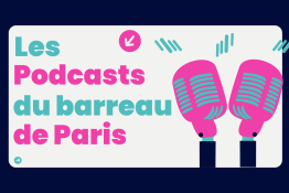 Les podcasts du barreau